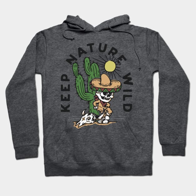 Keep Nature Wild Hoodie by TerpeneTom